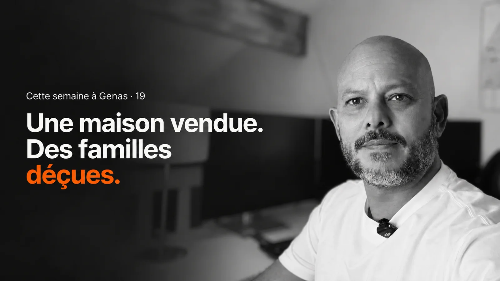 Laurent Darnis, agent immobilier à Genas, photo en noir et blanc, miniature de l'épisode #19 « Une maison vendue. Des familles déçues. »